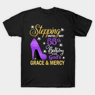 Stepping Into My 55th Birthday With God's Grace & Mercy Bday T-Shirt